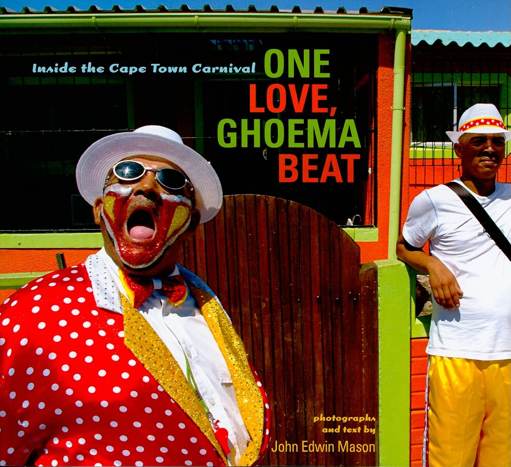 One Love, Ghoema Beat: Inside The Cape Town Carnival (Reconsiderations In Southern African History),Used