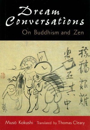 Dream conversations: On Buddhism and Zen,Used