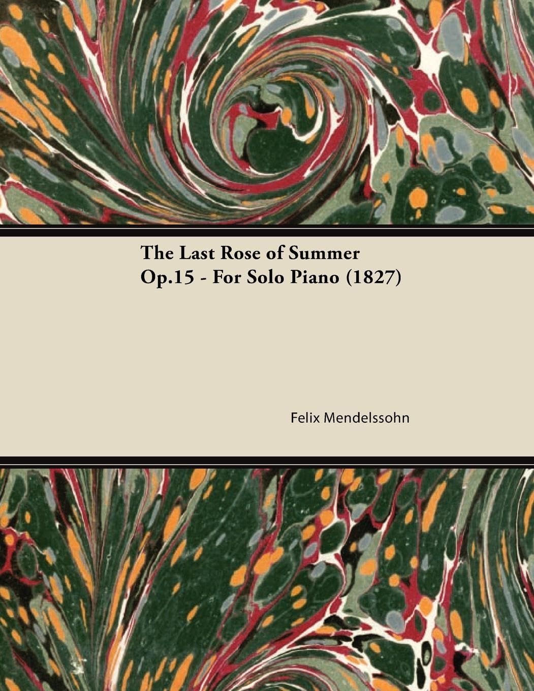 The Last Rose Of Summer Op.15  For Solo Piano (1827),New