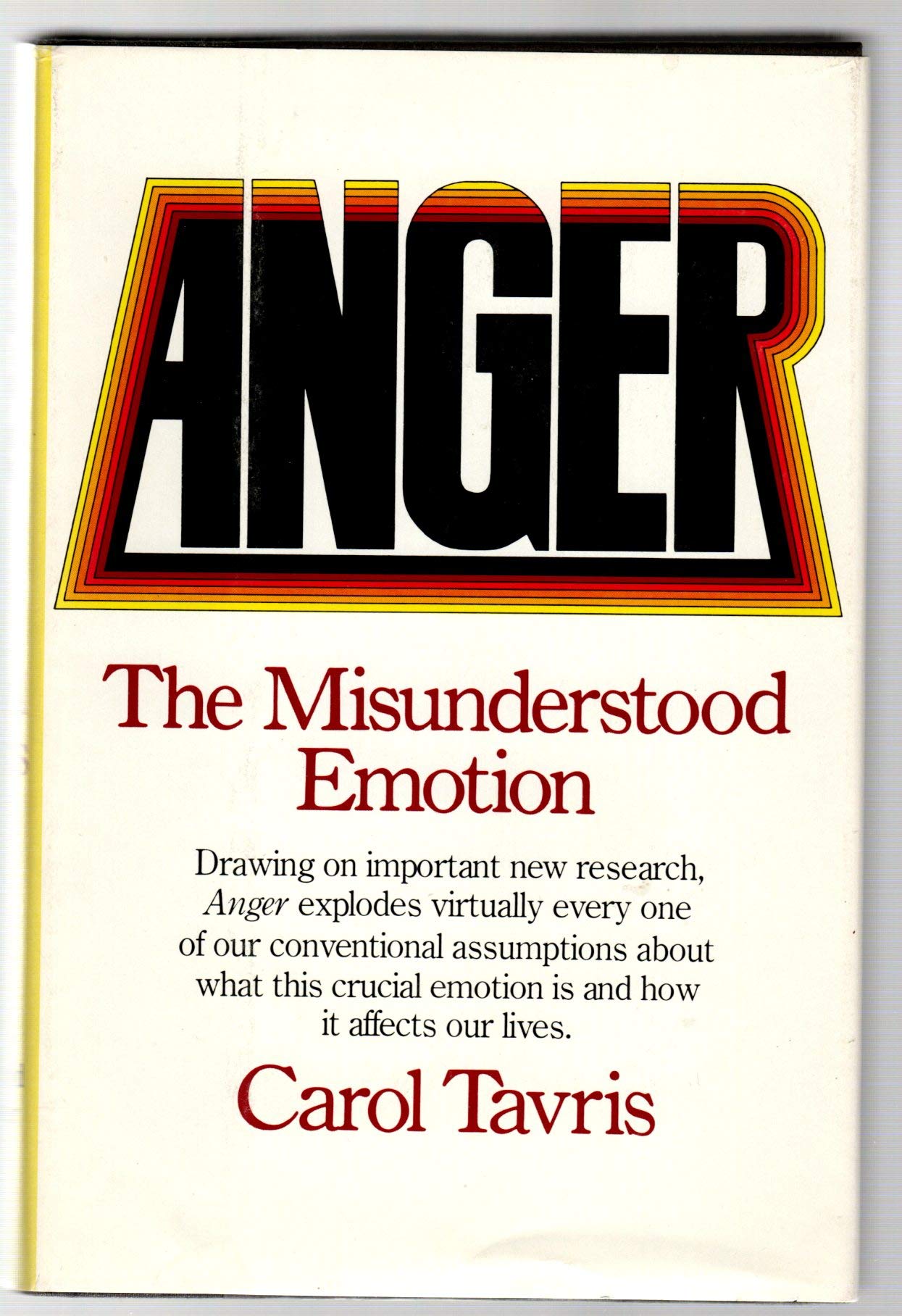 Anger : The Misunderstood Emotion