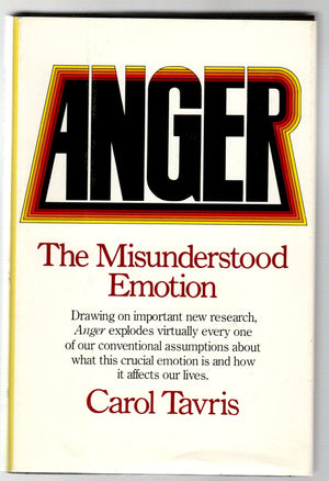 Anger : The Misunderstood Emotion