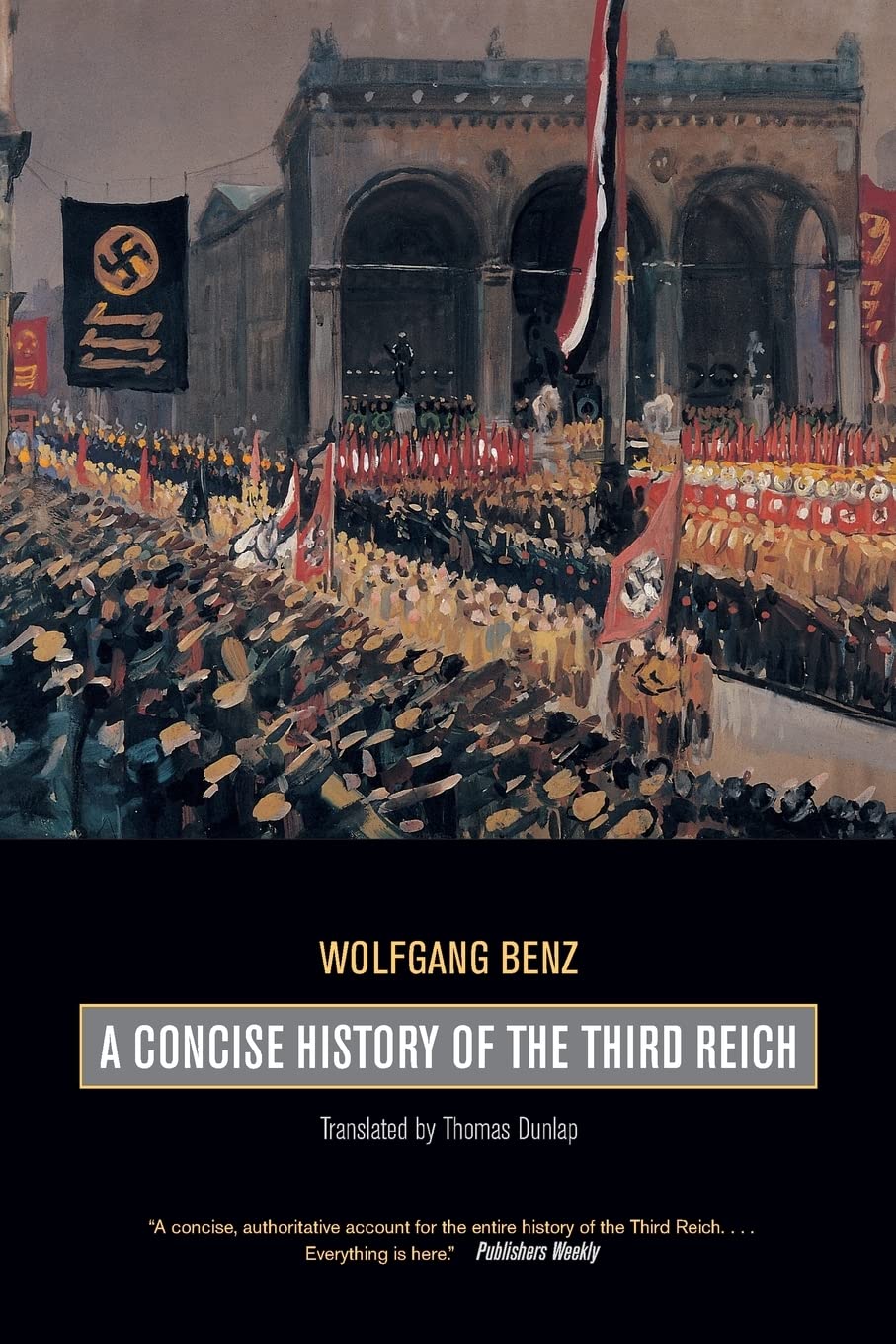 A Concise History of the Third Reich (Weimar and Now (Weimar and Now: German Cultural Criticism) (Volume 39),Used