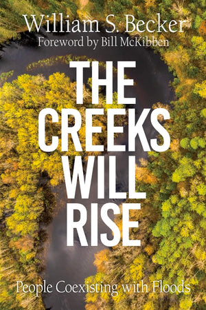 The Creeks Will Rise: People Coexisting with Floods,Used