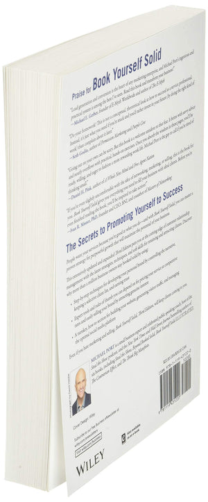 Book Yourself Solid: The Fastest, Easiest, and Most Reliable System for Getting More Clients Than You Can Handle Even if You Hat,New
