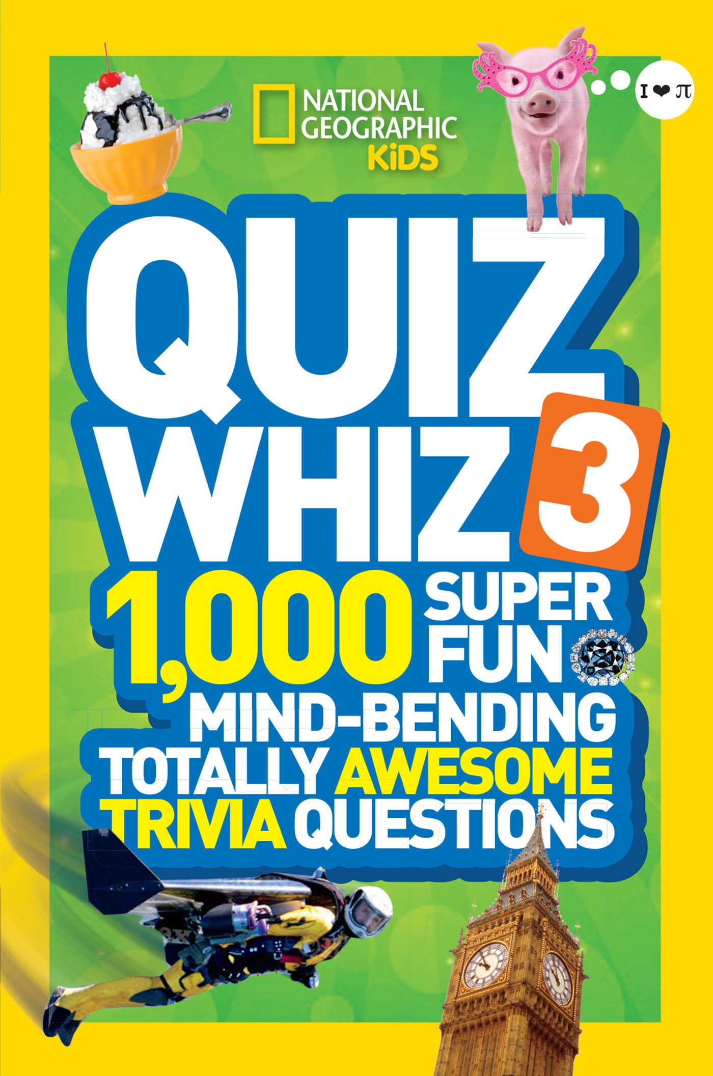 National Geographic Kids Quiz Whiz 3: 1,000 Super Fun Mindbending Totally Awesome Trivia Questions,Used