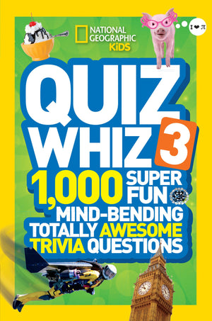 National Geographic Kids Quiz Whiz 3: 1,000 Super Fun Mindbending Totally Awesome Trivia Questions,Used