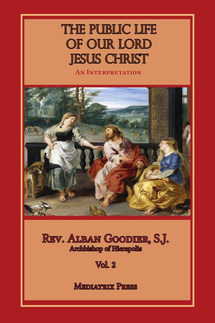 Public Life of Our Lord Jesus Christ, vol. 2,Used
