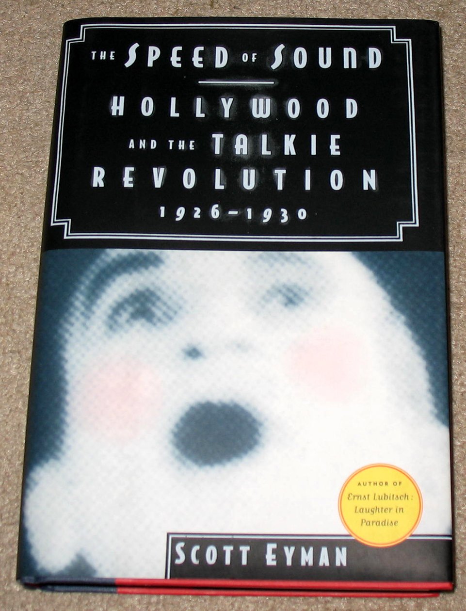 The Speed Of Sound: Hollywood And The Talkie Revolution 19261930,New