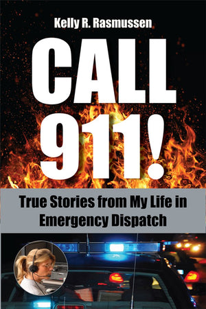 CALL 911!: True Stories from my Life in Emergency Dispatch,Used