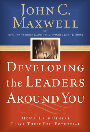 Developing the Leaders Around You: How to Help Others Reach Their Full Potential,Used