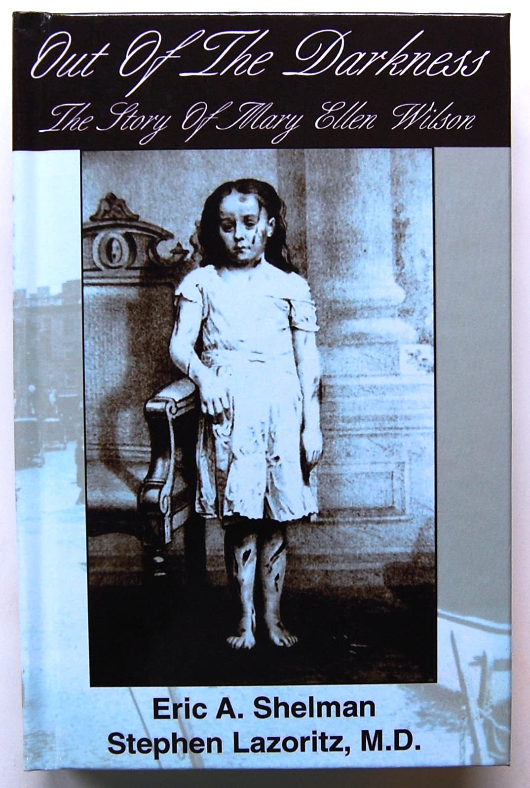 Out of the Darkness: The Story of Mary Ellen Wilson,Used