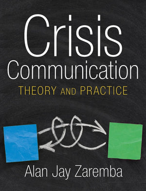 Crisis Communication: Theory and Practice,Used