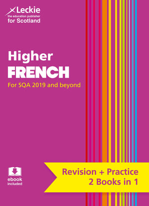 Complete Revision and Practice SQA Exams  Higher French Complete Revision and Practice: Revise Curriculum for Excellence SQA Ex,Used