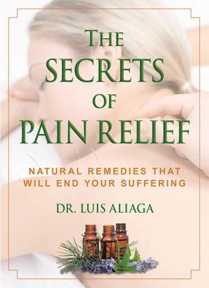 The Secrets of Pain Relief: Natural Remedies That Will End Your Suffering,Used