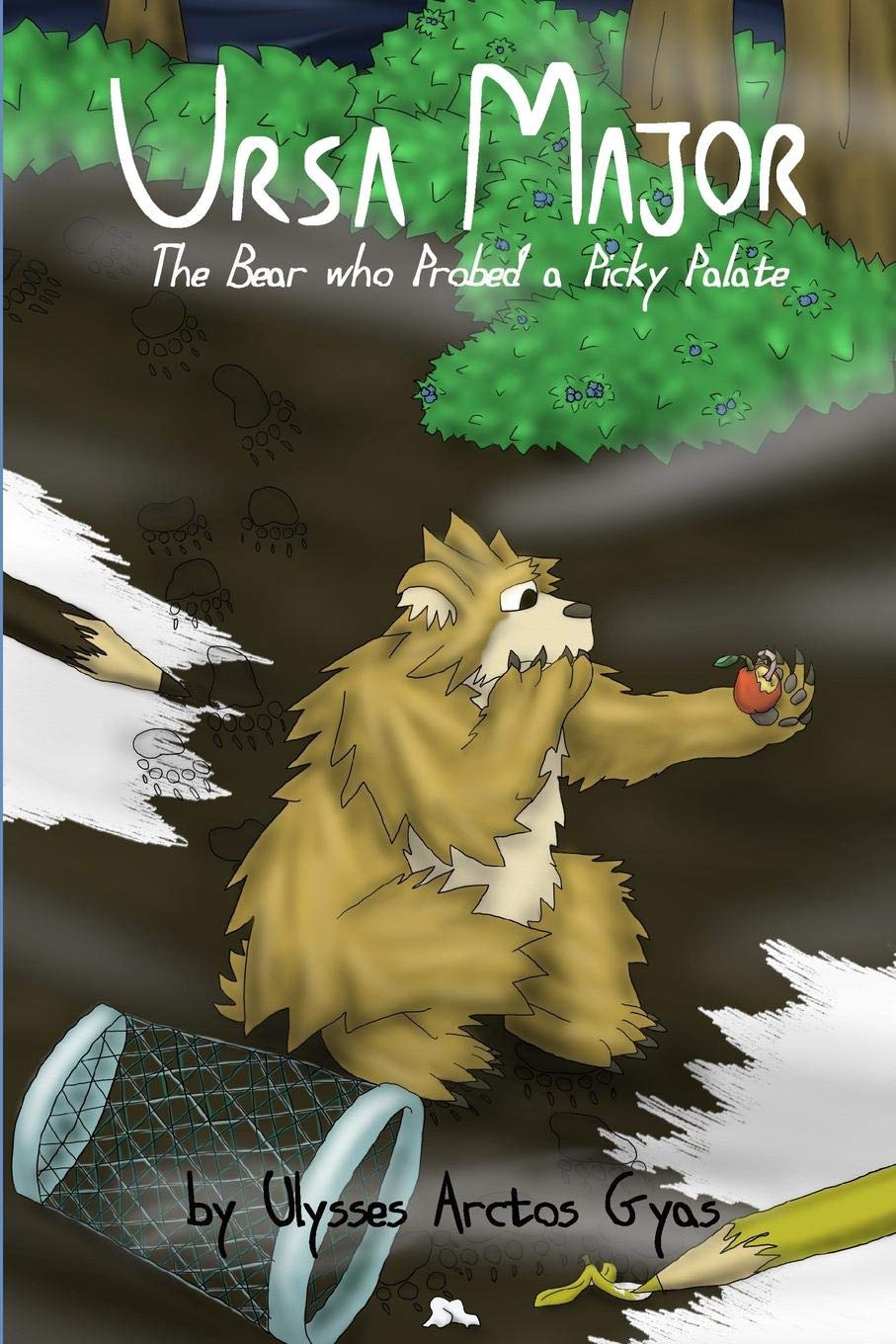 Ursa Major: The Bear who Probed a Picky Palate (Ursa Major: The Adventures Homeric of Ulysses the Bear),Used