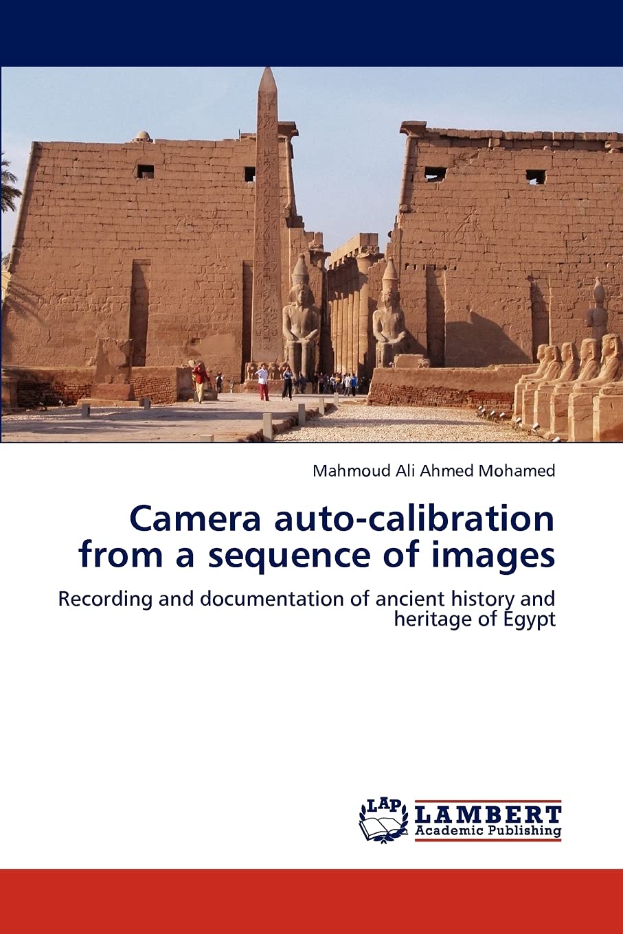 Camera autocalibration from a sequence of images: Recording and documentation of ancient history and heritage of Egypt,Used