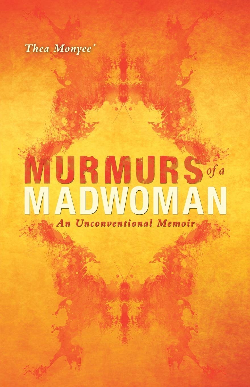 Murmurs of a MadWoman: An Unconventional Memoir,Used