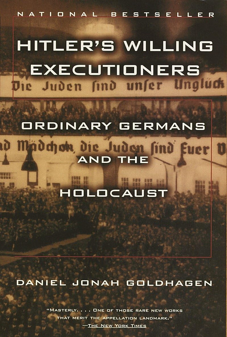 Hitler'S Willing Executioners: Ordinary Germans And The Holocaust,New