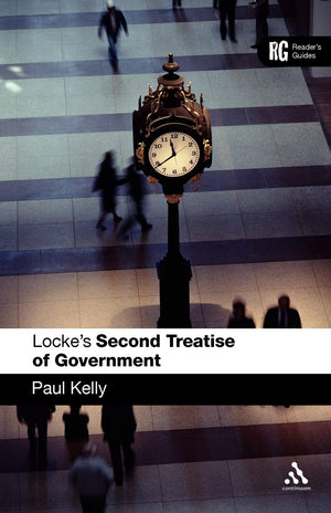 Epz Locke'S 'Second Treatise Of Government': A Reader'S Guide (Reader'S Guides),New
