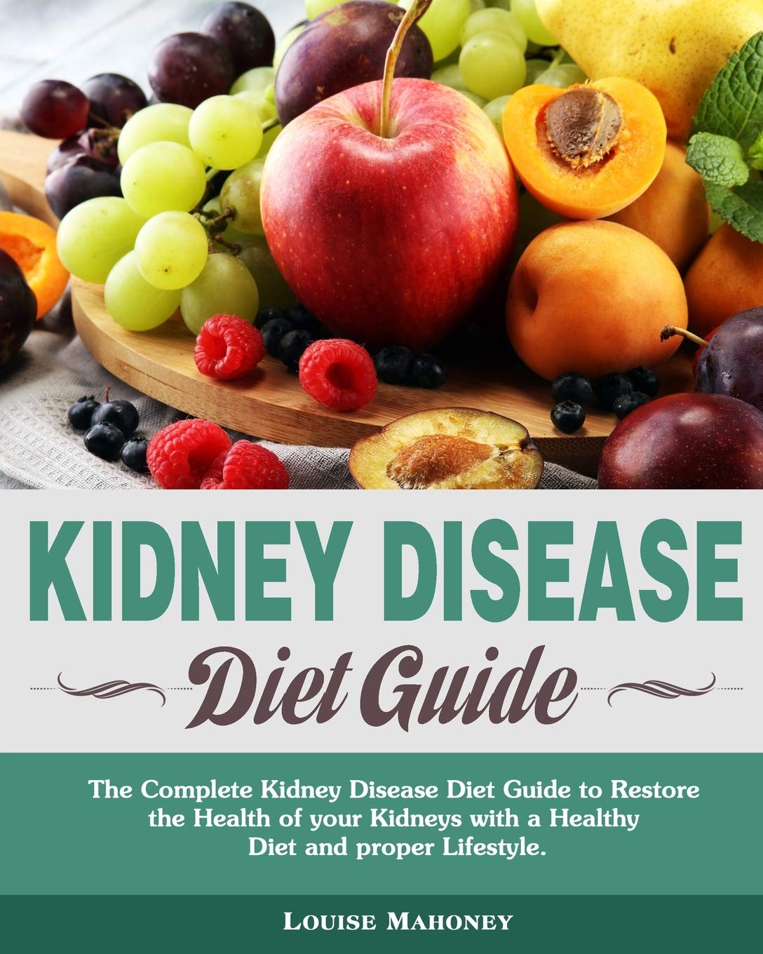 Kidney Disease Diet Guide: The Complete Kidney Disease Diet Guide to Restore the Health of your Kidneys with a Healthy Diet and ,Used