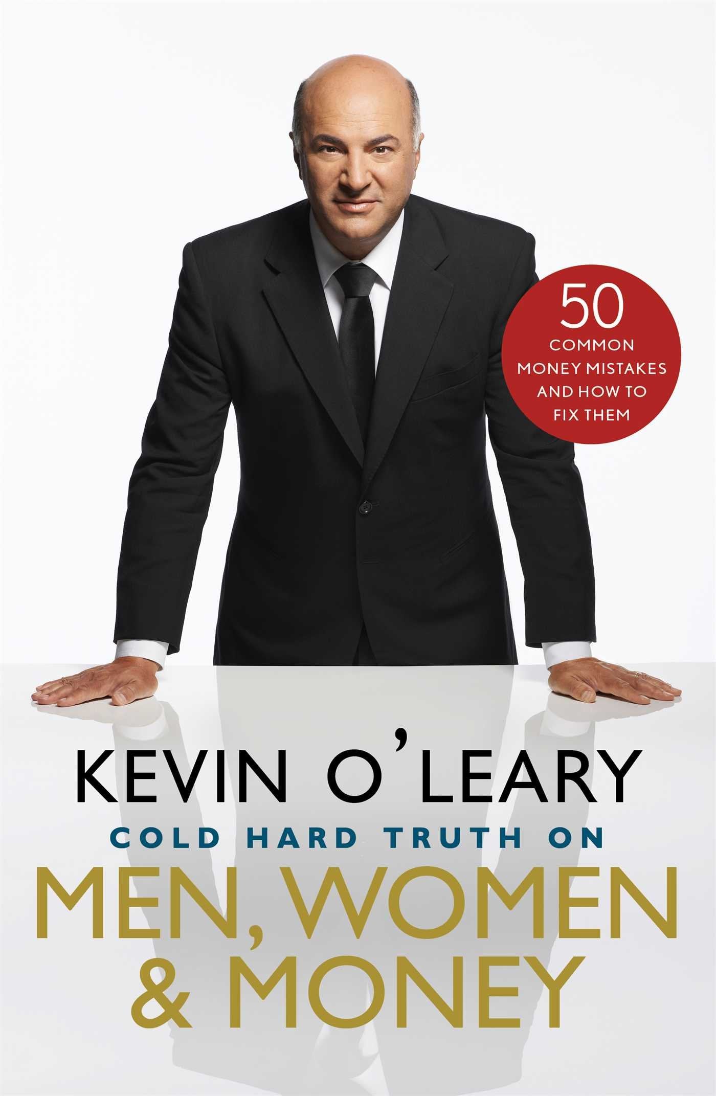 Cold Hard Truth On Men, Women, And Money: 50 Common Money Mistakes And How To Fix Them