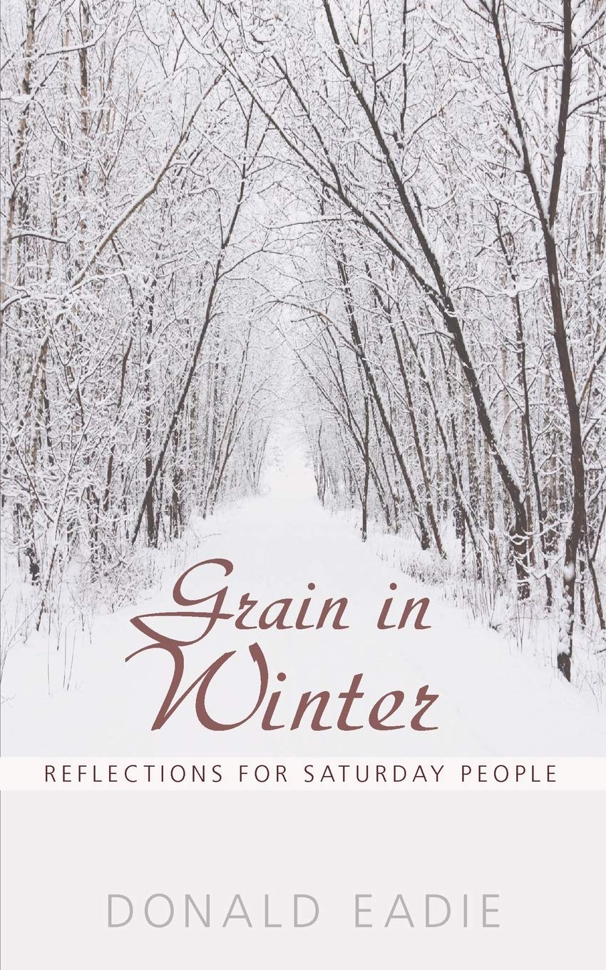 Grain In Winter: Reflections For Saturday People,Used