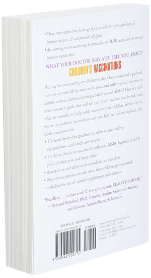 WHAT YOUR DOCTOR MAY NOT TELL YOU ABOUT (TM): CHILDREN'S VACCINATIONS,Used