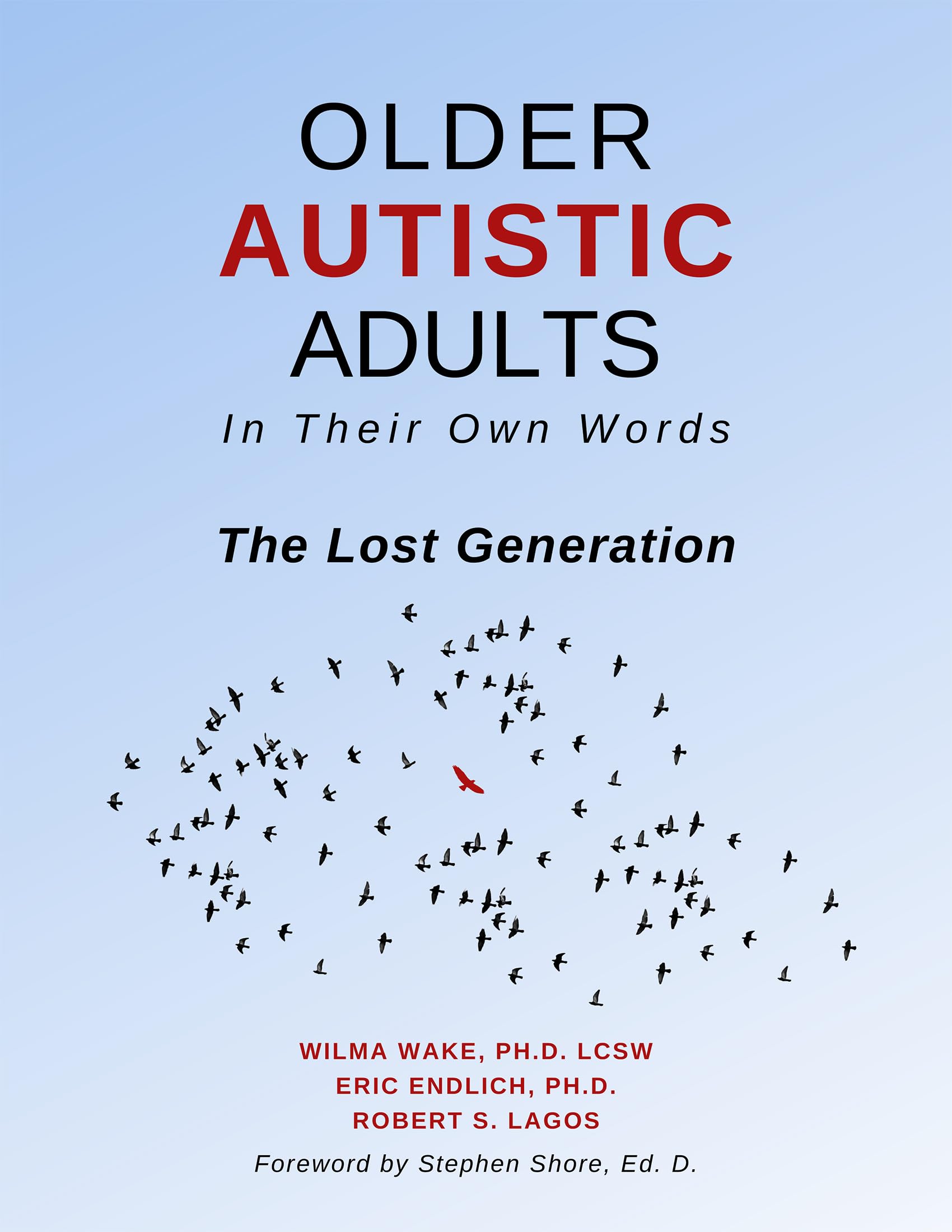 Older Autistic Adults: In Their Own Words: The Lost Generation,Used