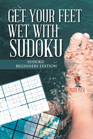 Get your Feet Wet with Sudoku : Sudoku Beginners Edition,Used