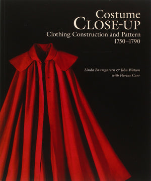 Costume Close Up: Clothing Construction and Pattern, 17501790,New