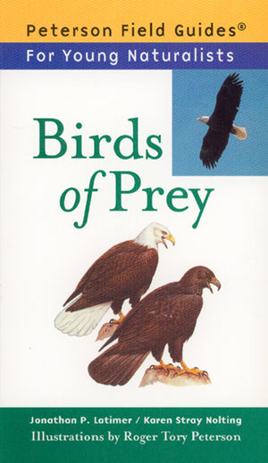 Birds of Prey (Peterson Field Guides: Young Naturalists),Used