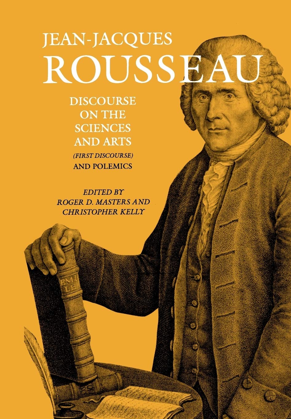 Discourse On The Sciences And Arts (First Discourse) And Polemics (Collected Writings Of Rousseau),Used