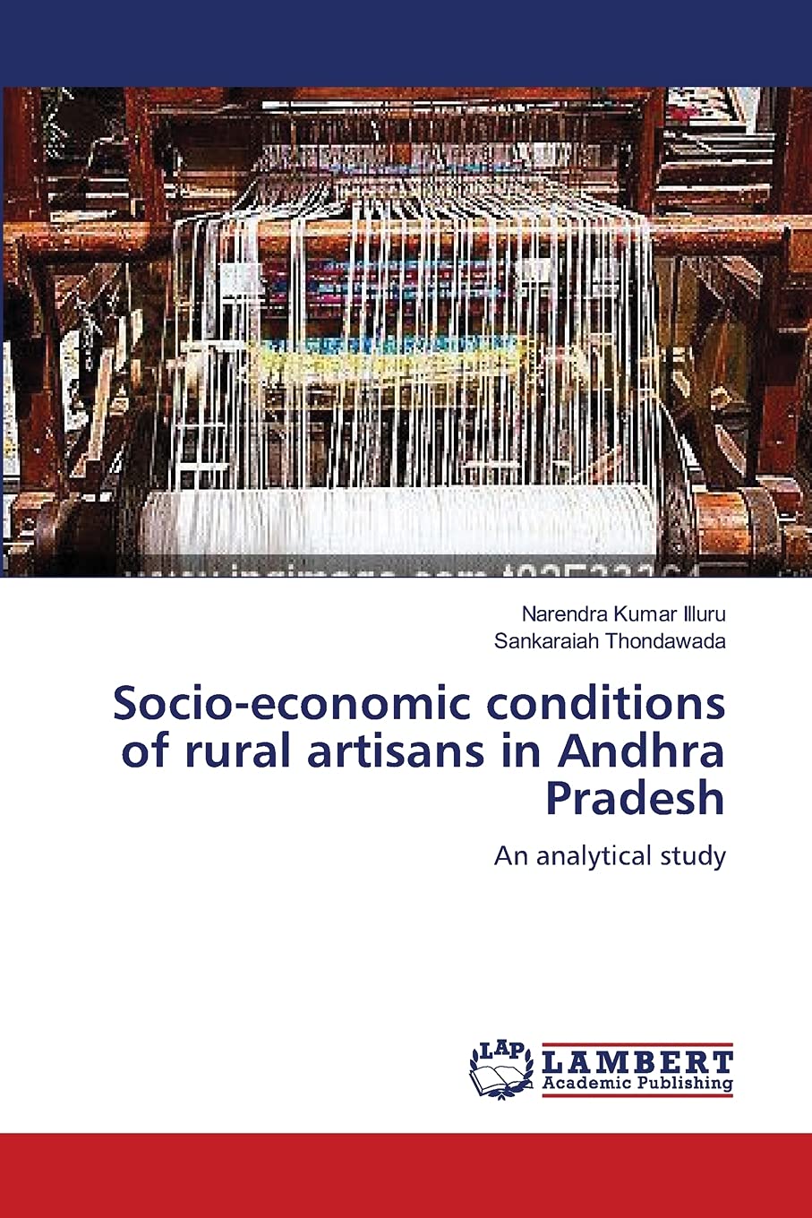 Socioeconomic conditions of rural artisans in Andhra Pradesh: An analytical study,Used