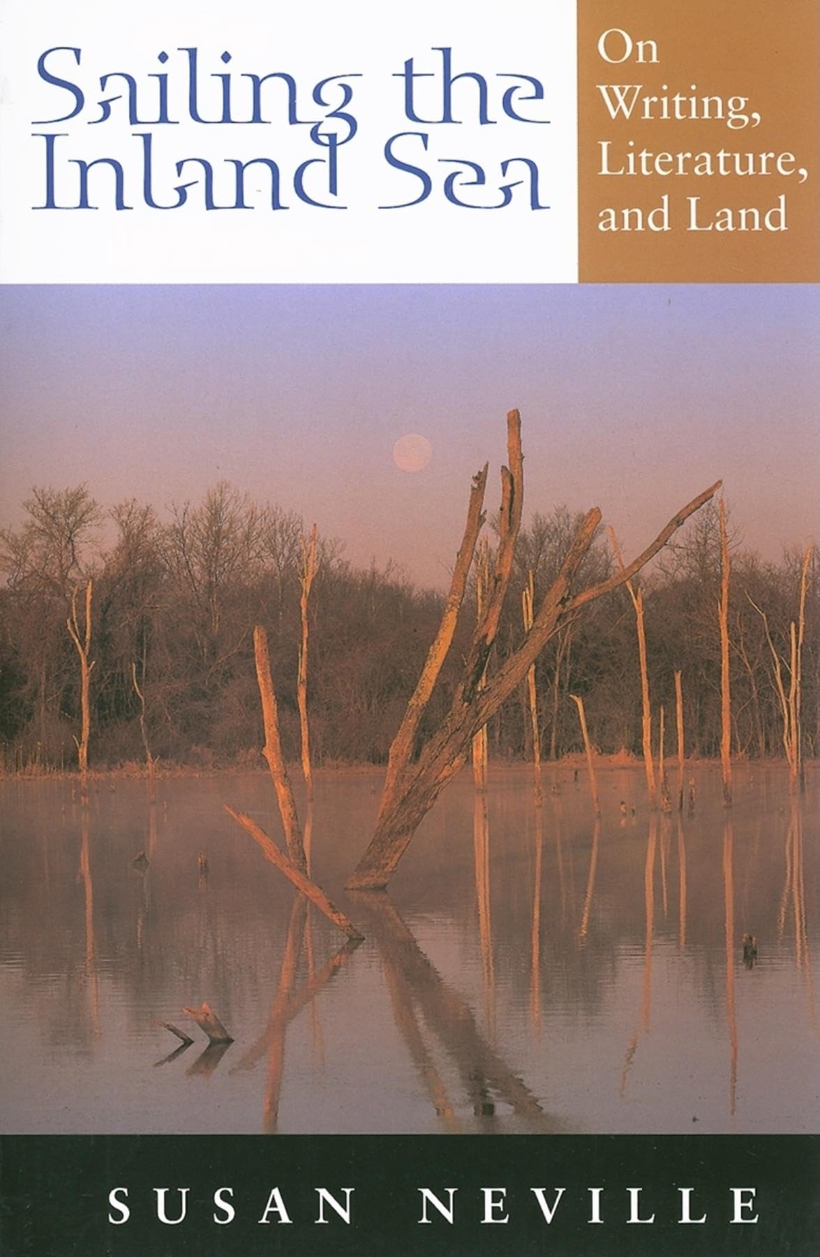 Sailing the Inland Sea: On Writing, Literature, and Land,Used