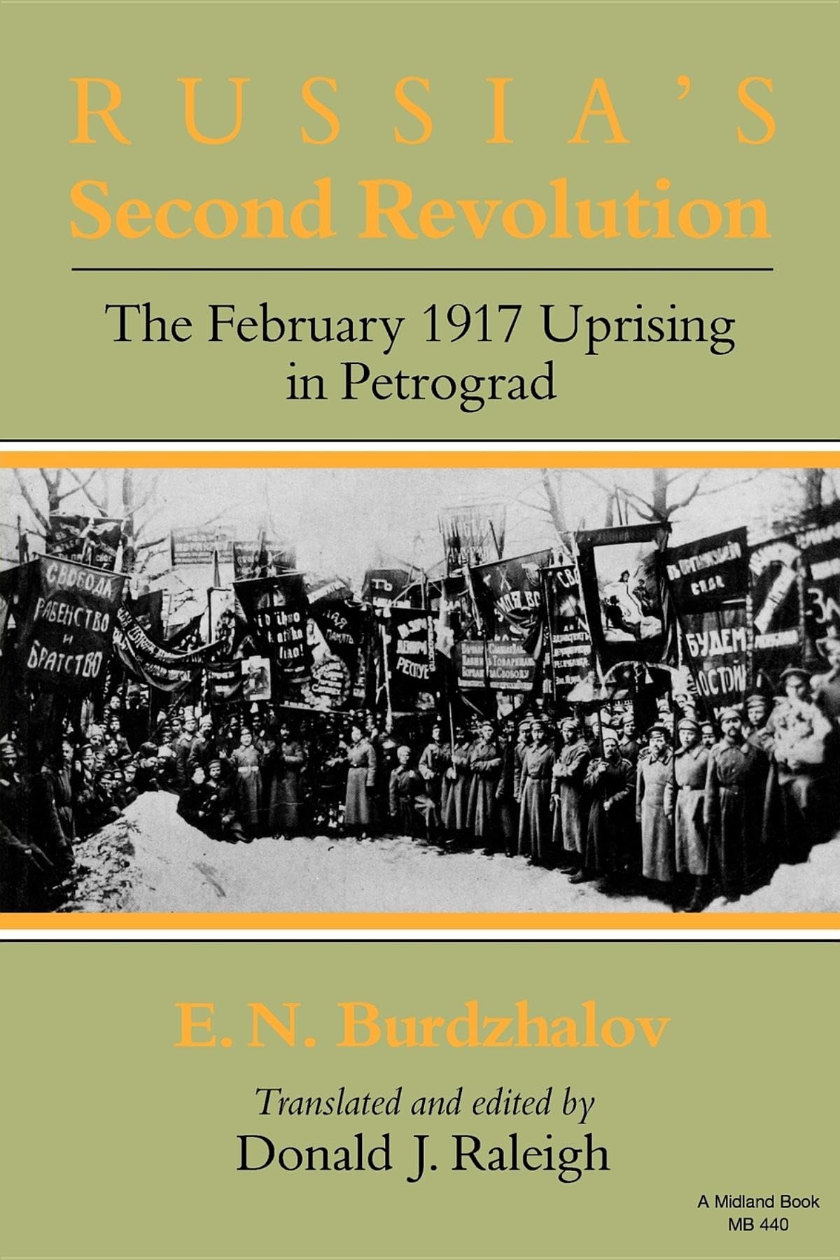 Russia'S Second Revolution: The February 1917 Uprising In Petrograd (Indianamichigan Series In Russian And East European Studie,Used