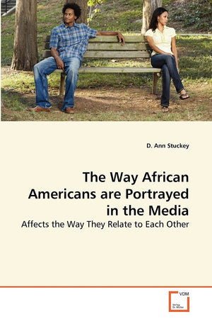 The Way African Americans are Portrayed in the Media: Affects the Way They Relate to Each Other,Used