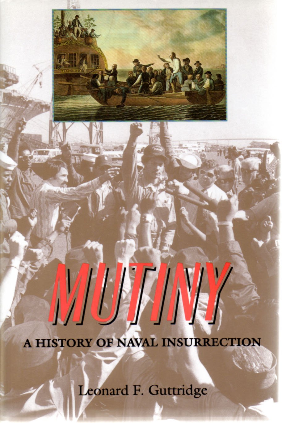 Mutiny: A History of Naval Insurrection,Used