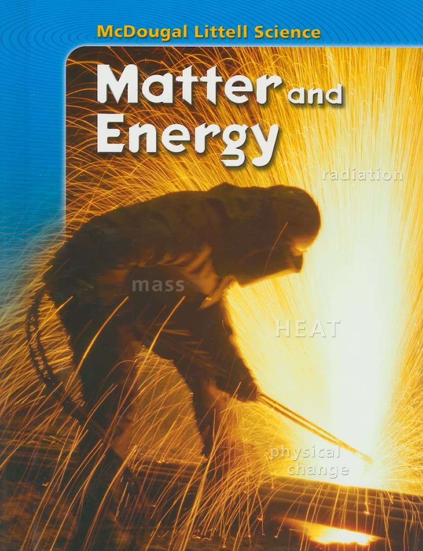 McDougal Littell Science: Student Edition Matter and Energy 2007,Used