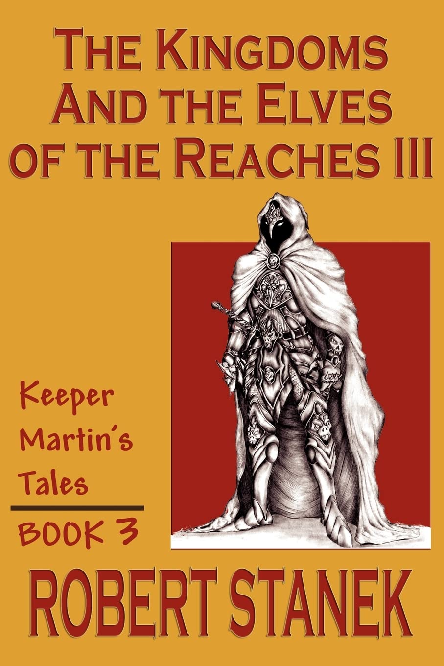 The Kingdoms and the Elves of the Reaches Book 3 (Keeper Martin's Tales, Book 3) (Keeper Martin's Tales (Paperback)),Used