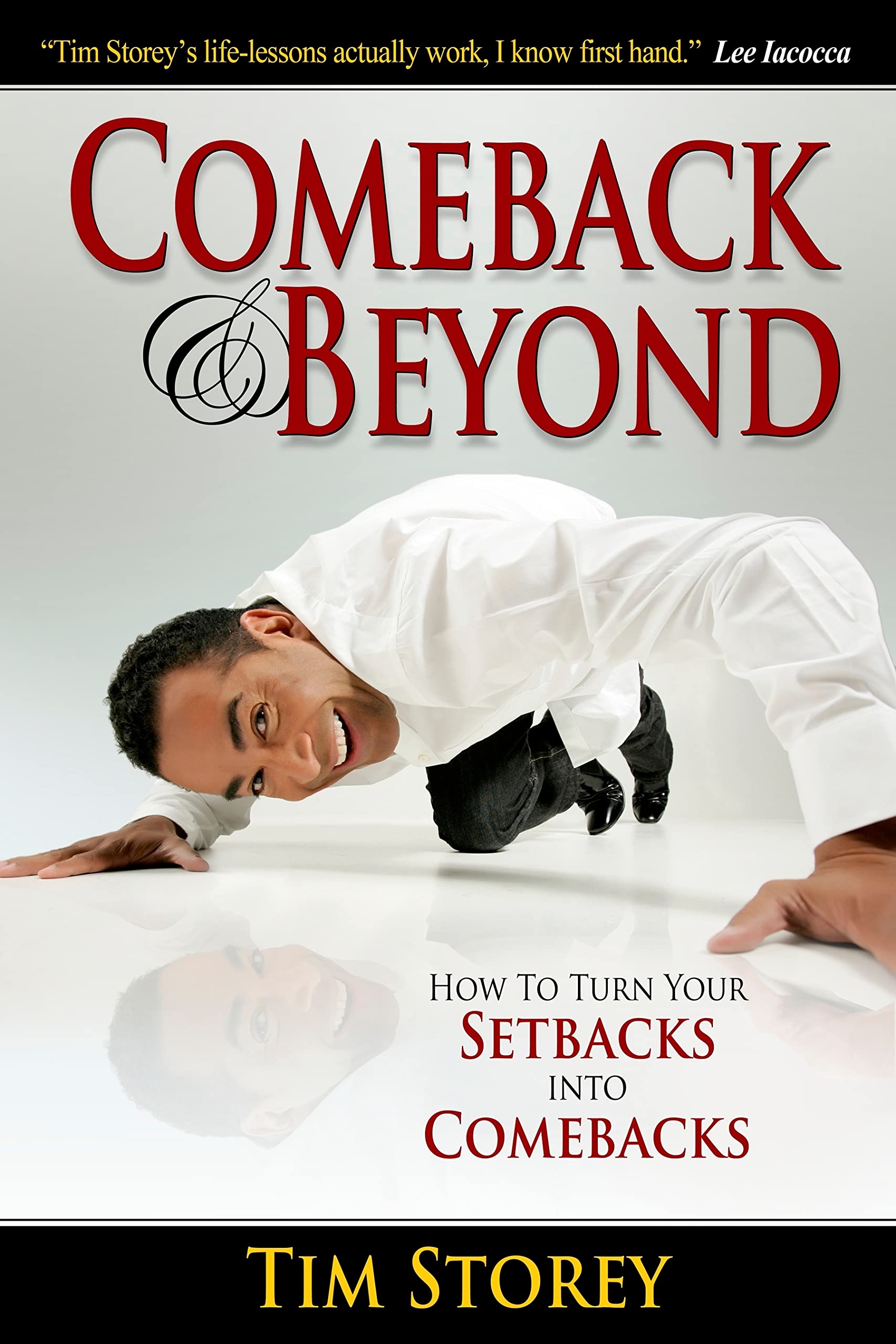 Comeback & Beyond: How to Turn Your Setback into Your Comeback,Used