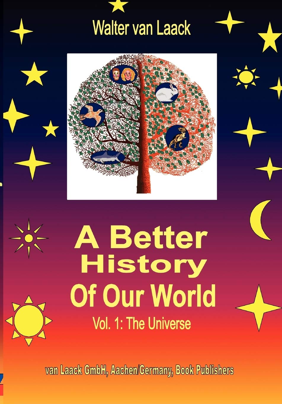 A Better History of our World, Vol.1, the Universe (German Edition),Used