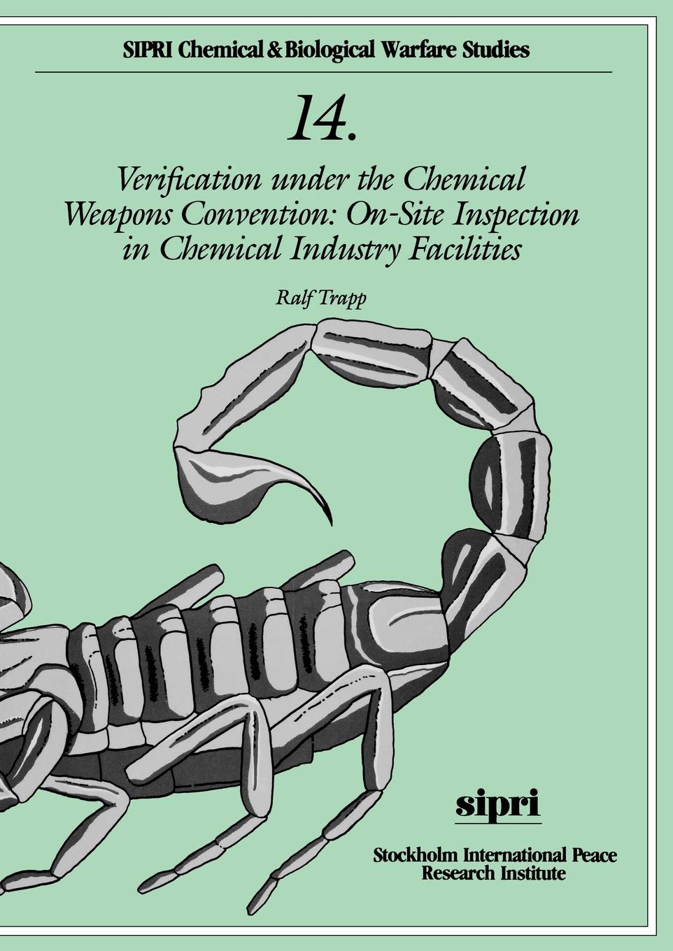 Verification under the Chemical Weapons Convention: Onsite Inspection in Chemical Industry Facilities (SIPRI Chemical & Biologi