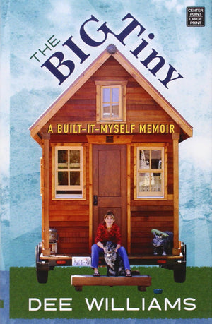 The Big Tiny: A BuiltItMyself Memoir,Used