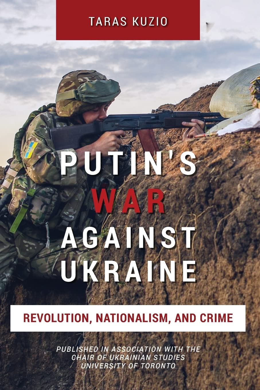 Putin's War Against Ukraine: Revolution, Nationalism, and Crime,Used