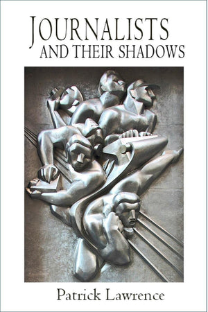 Journalists And Their Shadows