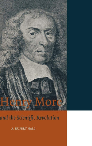 Henry More And The Scientific Revolution