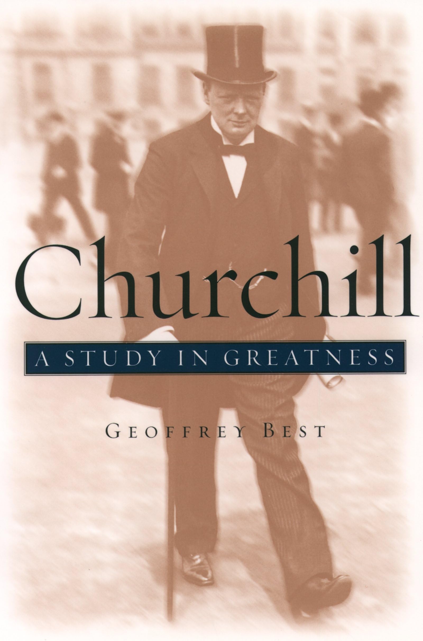 Churchill: A Study In Greatness,New