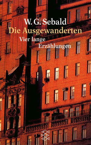 Die Ausgewanderten: Vier Lange Erzahlungen,New