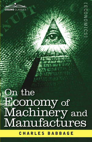 On The Economy Of Machinery And Manufactures,Used