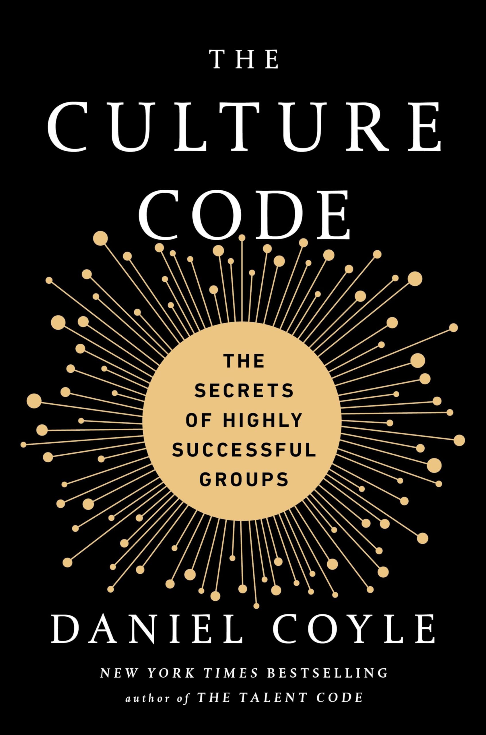 The Culture Code: The Secrets of Highly Successful Groups,Used